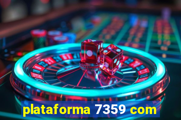 plataforma 7359 com